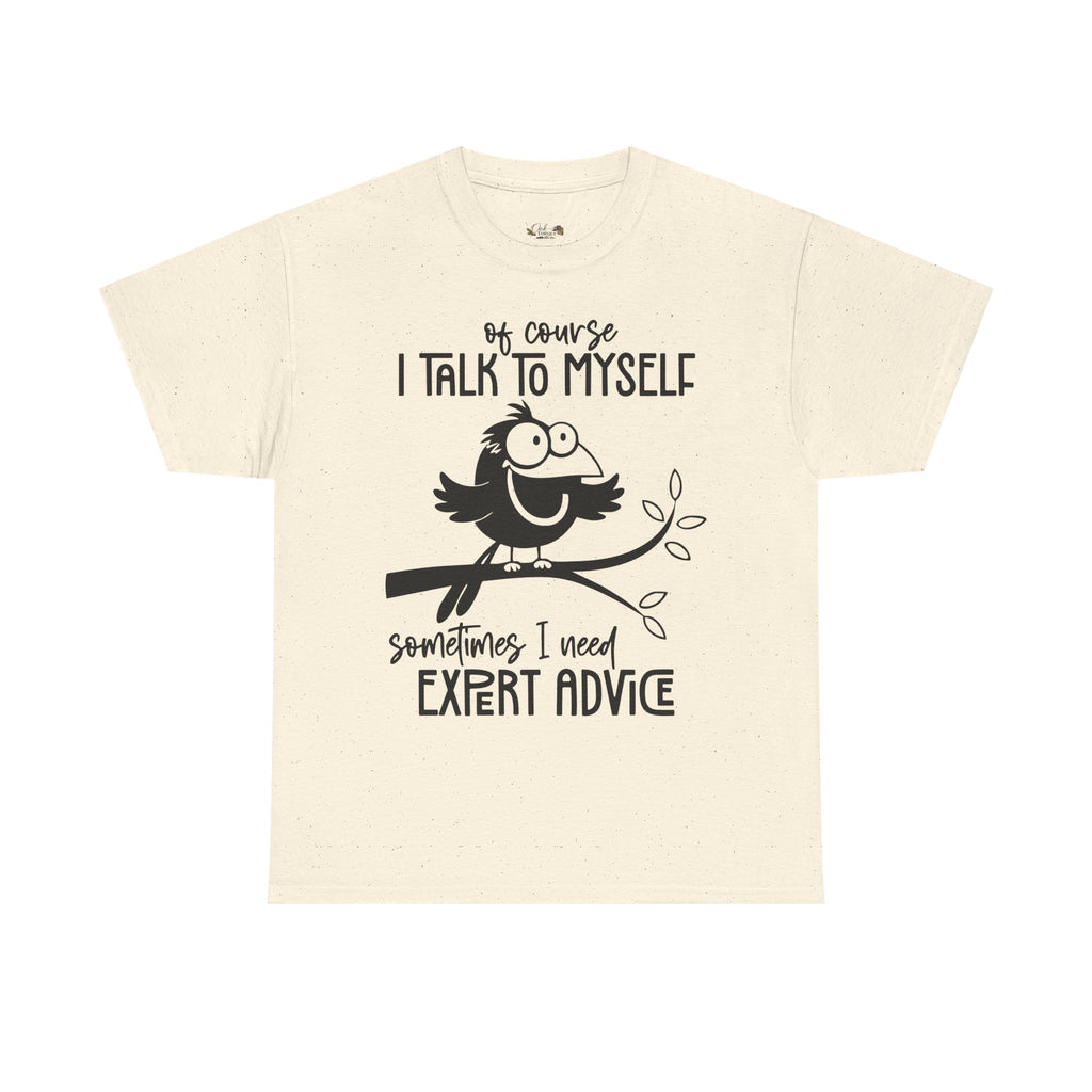 Funny “I Talk to Myself” Graphic T-Shirt | Sarcastic Bird Tee | Cute Unisex Humor Shirt