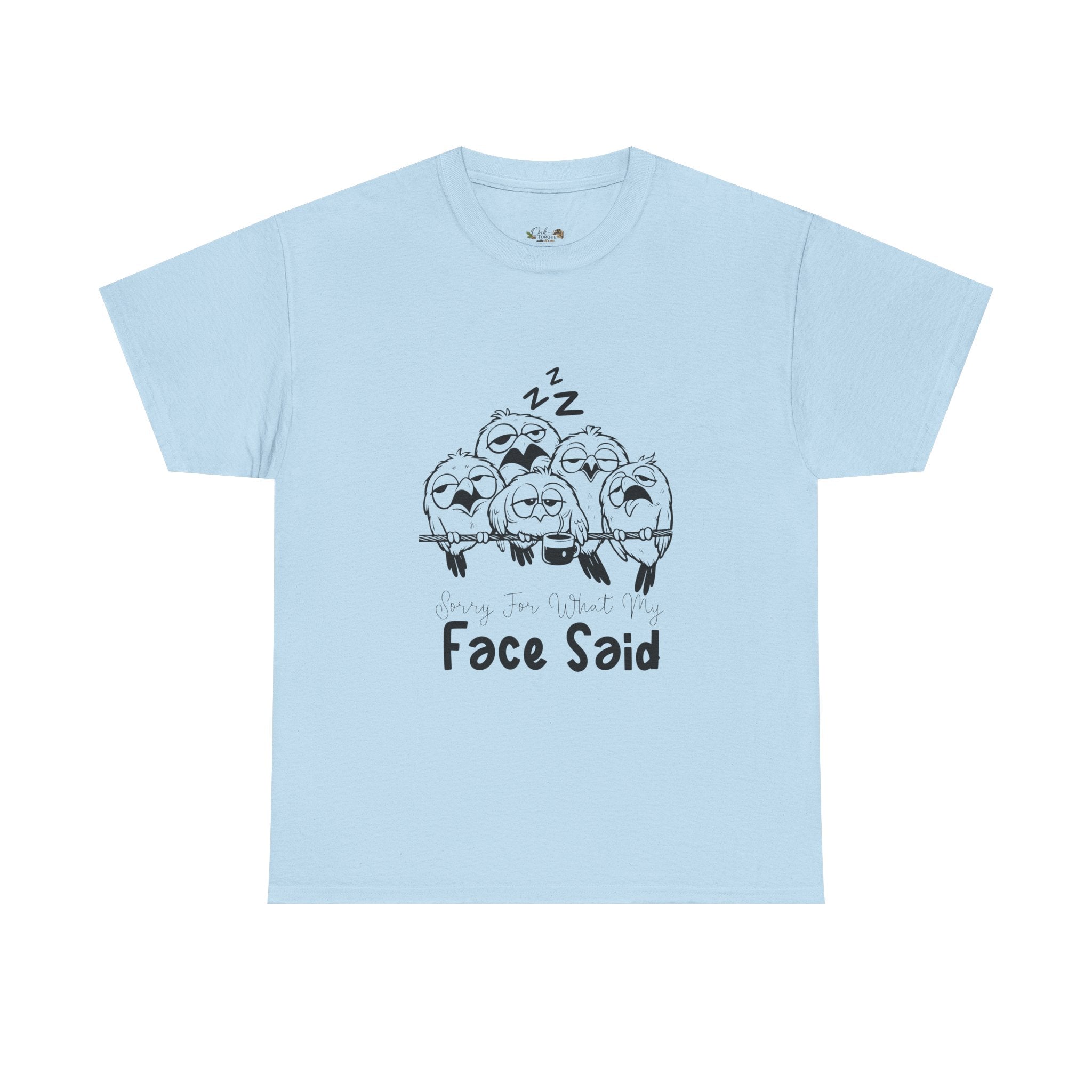 Sorry for what my Face Said sarcastic funny Graphic T-Shirt