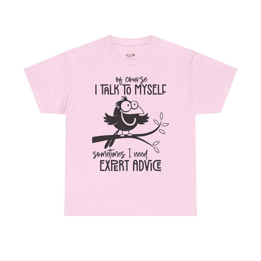 Funny “I Talk to Myself” Graphic T-Shirt | Sarcastic Bird Tee | Cute Unisex Humor Shirt