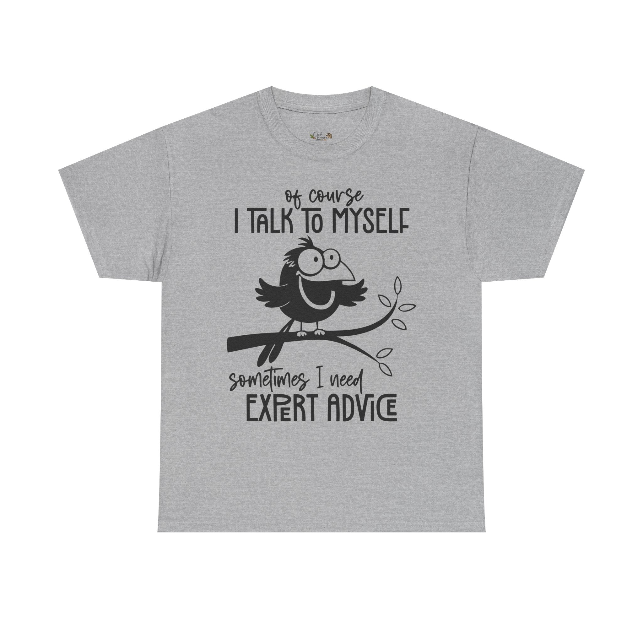 Funny “I Talk to Myself” Graphic T-Shirt | Sarcastic Bird Tee | Cute Unisex Humor Shirt
